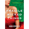 Fragile Wicked Things