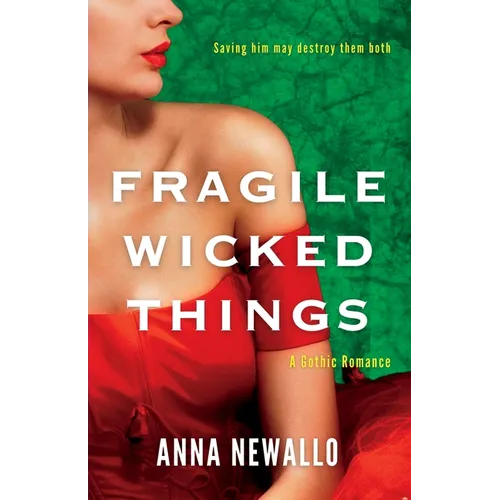 Fragile Wicked Things