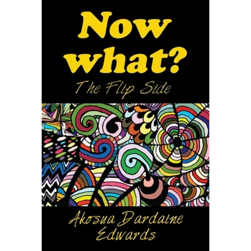 Now What?: The Flip Side