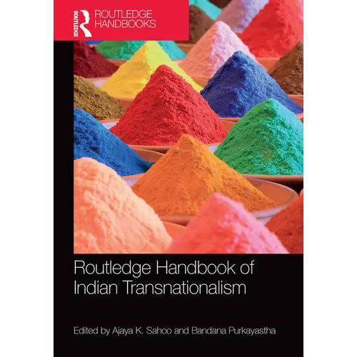 Routledge Handbook of Indian Transnationalism