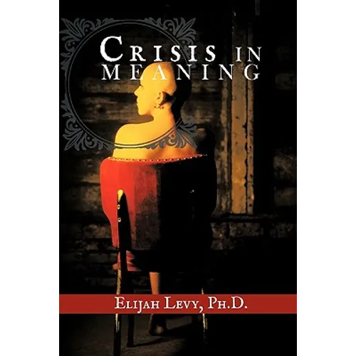 Crisis in Meaning