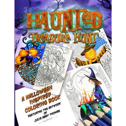 Haunted Treasure Hunt: A Halloween Inspired Coloring Book