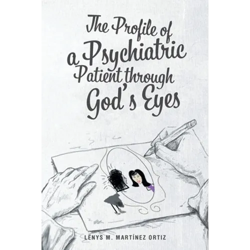 The Profile of a Psychiatric Patient through God's Eyes