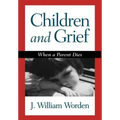 Children and Grief: When a Parent Dies