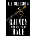 Rainey With A Chance of Hale