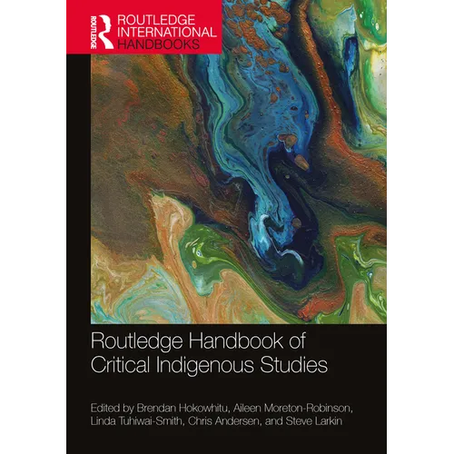 Routledge Handbook of Critical Indigenous Studies