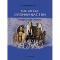 The Great German Nation: Origins and Destiny