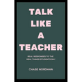 Talk Like a Teacher