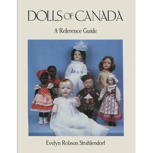 Dolls of Canada: A Reference Guide