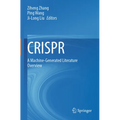 Crispr: A Machine-Generated Literature Overview