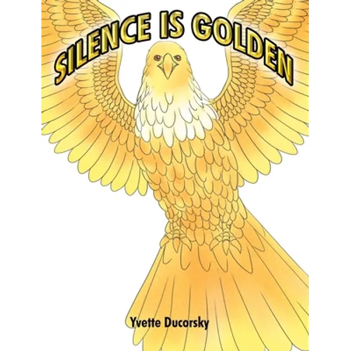 Silence is Golden