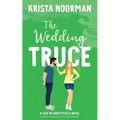 The Wedding Truce: a sweet small town romantic comedy