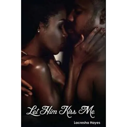 Let Him Kiss Me