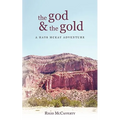 The God and the Gold: A Hays McKay Adventure