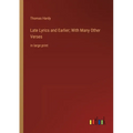 Late Lyrics and Earlier; With Many Other Verses: in large print