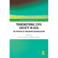 Transnational Civil Society in Asia: The Potential of Grassroots Regionalization