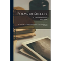 Poems of Shelley; an Anthology in Commemoration of the Poet's Death the 8th July 1822