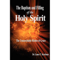 The Baptism and Filling of the Holy Spirit