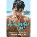 Accidental Lies: An unputdownable, steamy, sexy contemporary romance novel