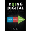 Doing Digital: The Guide to Digital for Non-Technical Leaders