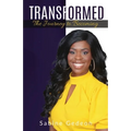 Transformed: The Journey to Becoming