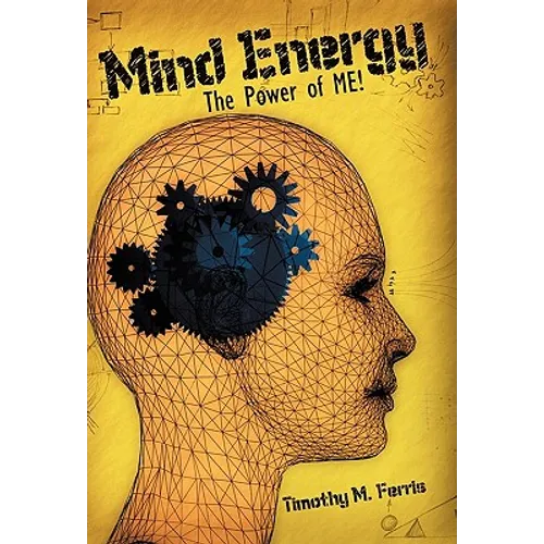 Mind Energy: The Power of Me!