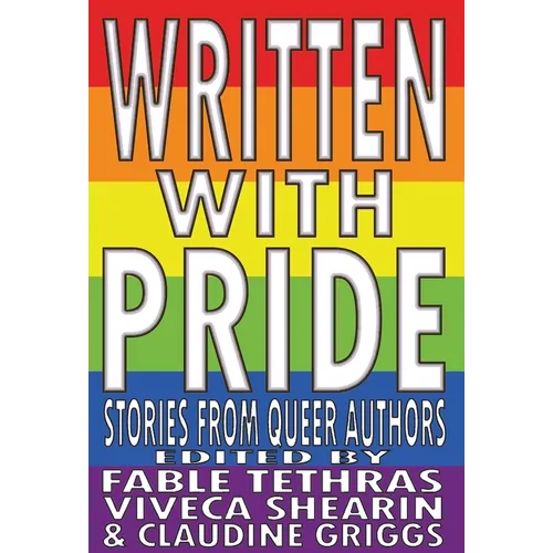 Written With Pride: Stories from Queer Authors