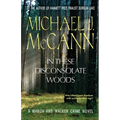 In These Disconsolate Woods: A March and Walker Crime Novel