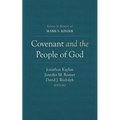 Covenant and the People of God: Essays in Honor of Mark S. Kinzer