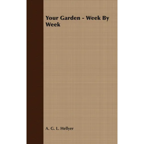Your Garden - Week by Week