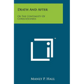 Death And After: Or The Continuity Of Consciousness