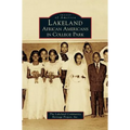 Lakeland: African Americans in College Park