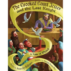 The Crooked Court Jester and the Last Knight - Paperback