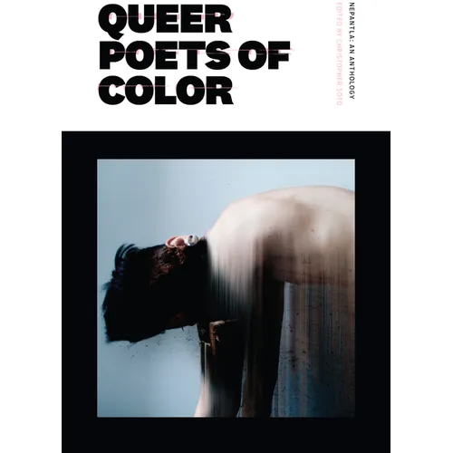 Nepantla: An Anthology Dedicated to Queer Poets of Color