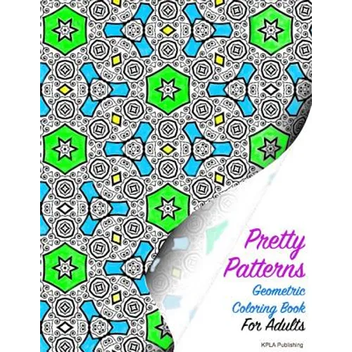 Pretty Patterns Geometric Coloring Book for Adults