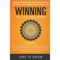 Winning In Life And Work: Dare To Dream
