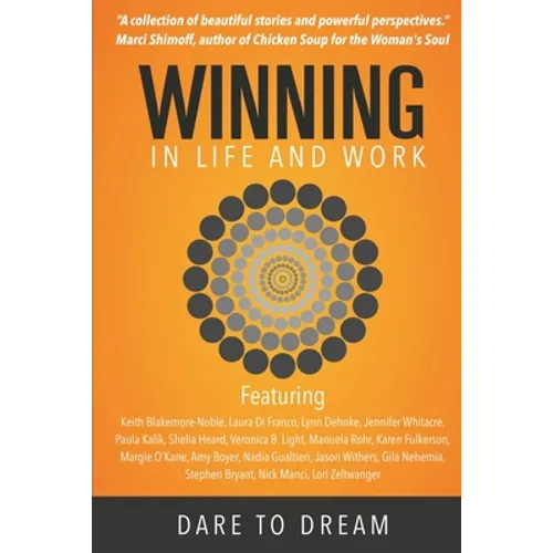 Winning In Life And Work: Dare To Dream