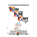 Write for the King of Glory Second Edition