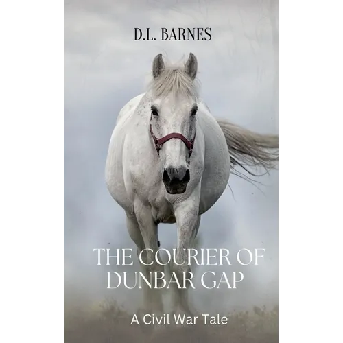 The Courier of Dunbar Gap