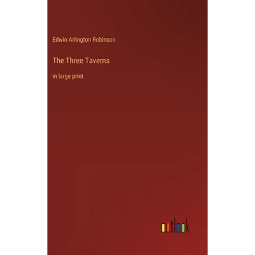 The Three Taverns: in large print
