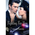 Fighting For You