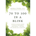 70 to 100 in a BLINK: Lifestyle Planning, Support & Advocacy for Seniors & their Families - Solutions for a better life in later years.