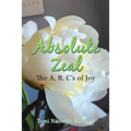 Absolute Zeal: The A, B, C's of Joy