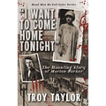 I Want to Come Home Tonight: The Haunting Story of Marion Parker