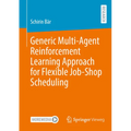 Generic Multi-Agent Reinforcement Learning Approach for Flexible Job-Shop Scheduling