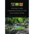 Ecology and Conservation of the San Pedro River