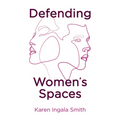 Defending Women's Spaces