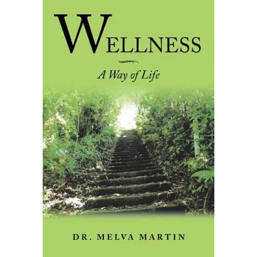 Wellness-A Way of Life
