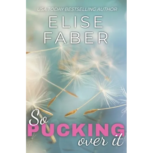 So Pucking Over It: Rush Hockey Book 3