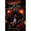 A Kiss To Die For